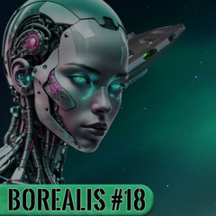 Borealis Radio Show Demo | Episode [18] | [October, 2024]