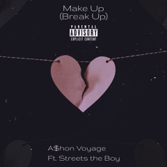 Make up (Break up) feat. Streets the Boy