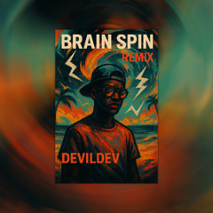 Brain Spin (Remix)