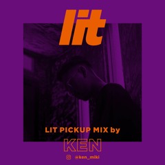 lit Mix Vol.25 by KEN