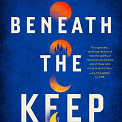 download EPUB 🖋️ Beneath the Keep: A Novel of the Tearling by  Erika Johansen [KINDL