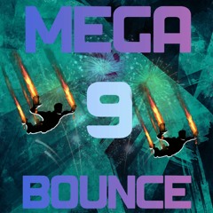 Mega Bounce Vol 9