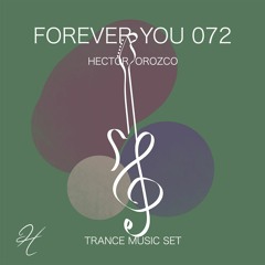 Forever You 072 - Trance Music Set