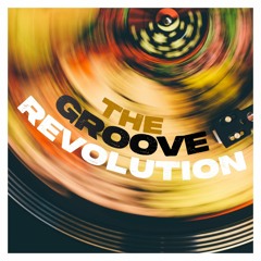 The Groove Revolution
