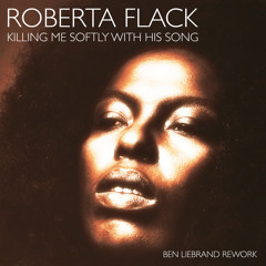 Killing Me Softly With His Song (Ben Liebrand Extended Rework)