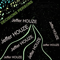 Jeffer HOUZE - Decision Persons