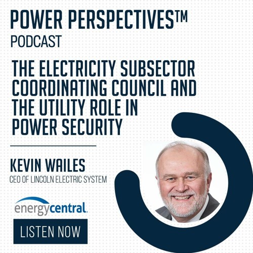 Stream episode 120. 'ESCC and the Utility Role in Power Security' with