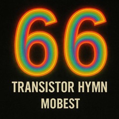 Transistor Hymn
