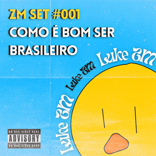 ZM SET #001 - Como É Bom Ser Brasileiro