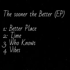 Stream Yung Nasso | Listen to The sooner the better(EP) playlist online for  free on SoundCloud