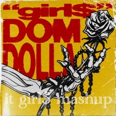 it girl$ (ARIA x Penny Mashup) - Dom Dolla