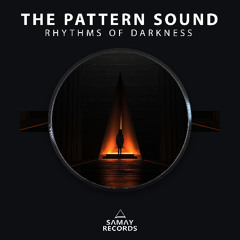 The Pattern Sound - Pattern Infectious (Samay Records)
