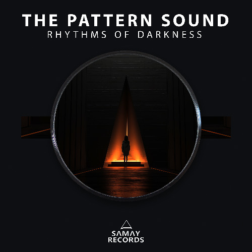 The Pattern Sound - Rhythms Of Darkness (Samay Records)