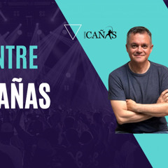 Entre Cañas Programa 13