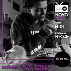 Novo Radio Episode 10 - Midi, MyCa$h