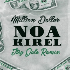 Noa Kirel - Milion Dolar ( Itay Galo Remix )