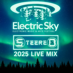 STEEREO Live Mix @ Electric Sky 2025