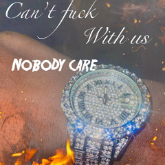 nobody care