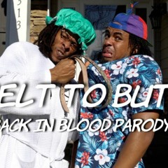 "Belt to Butt" - Back in Blood Parody