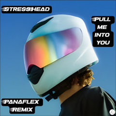 Stresshead - Pull Me Into You [Panaflex Remix]