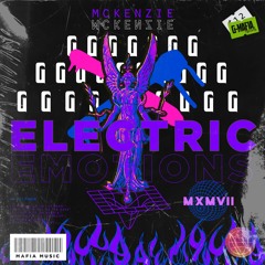 Mckenzie - Electric Emotions (Original Mix) [G - MAFIA RECORDS]