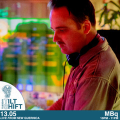 MBq | House, Disco, Balearica | Tilt Shift Tuesday 13th May 2025