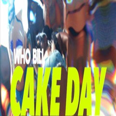 Who Bill - Cake Day