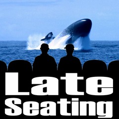 Late Seating 237: The Hunt for Red October