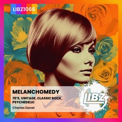 1_MELANCHOMEDY - Charles Danet - Libzik