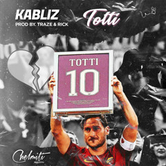 Kabliz - Totti