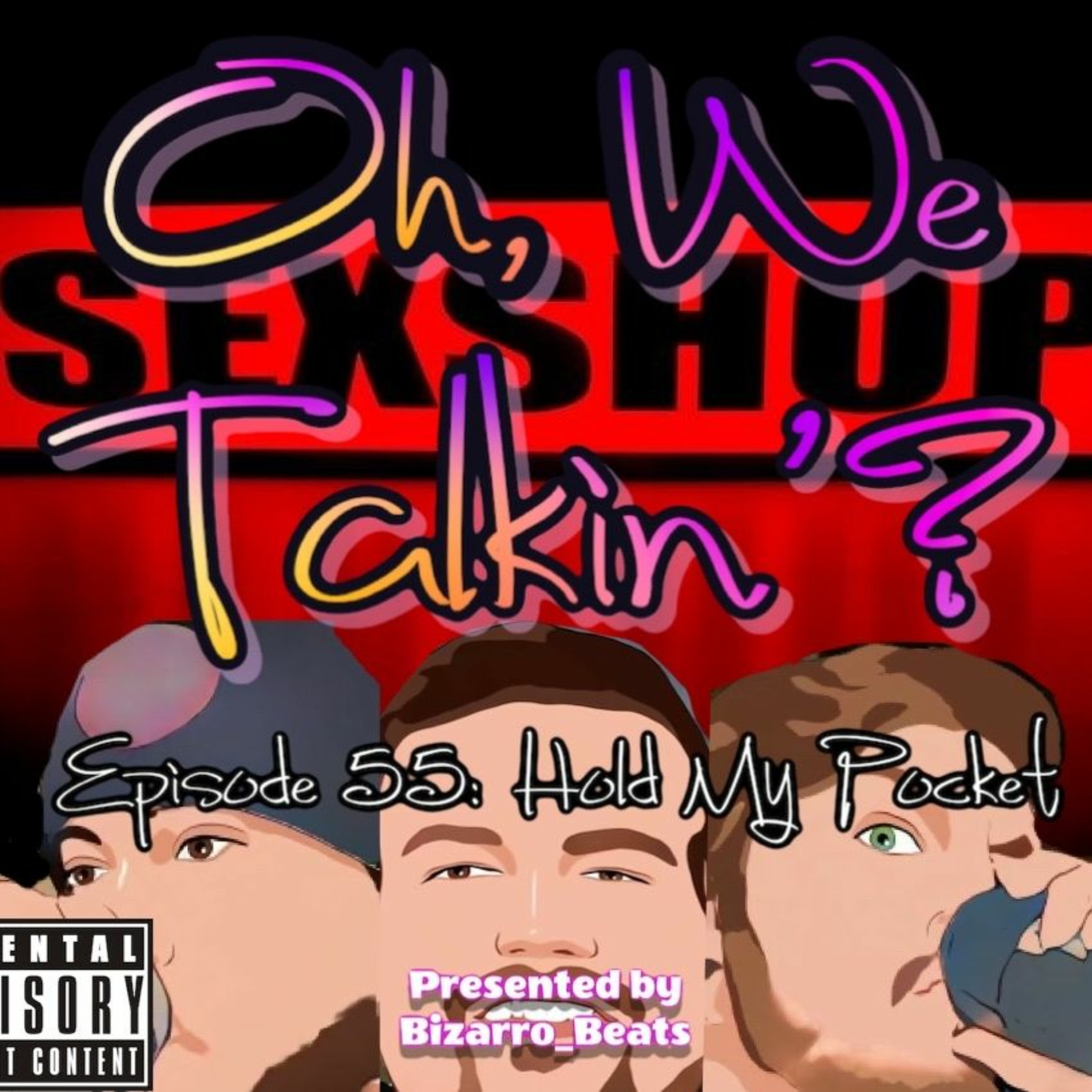 Ep. 55: Hold My Pocket Feat. Dom episode artwork