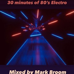 Mark Broom's 80's Electro Mix