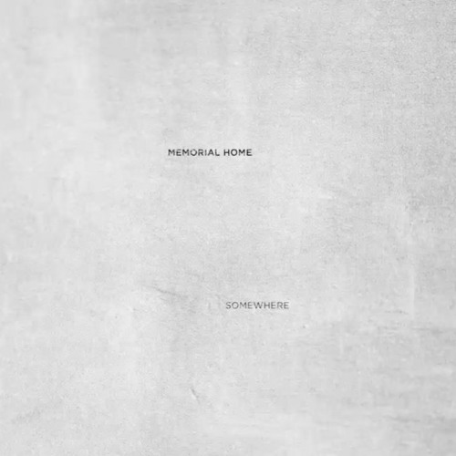 Memorial Home - Somewhere (KAS ST Remix) [REM002]