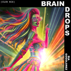 Braindrops (Club Mix)