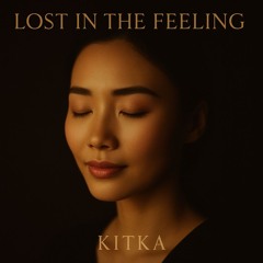 Lost in the Feeling