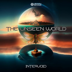 InterVoid - The Unseen World (Original Mix) @Ubuntu Records