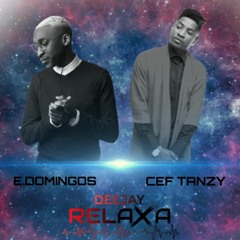 DJ RELAXA - MIX E.DOMINGOS & CEF TANZY