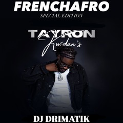 FRENCHAFRO - TAYRON KWIDAN'S EDITION