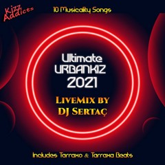 Ultimate UrbanKiz 2021 (LiveMix by DJ sERTAç)