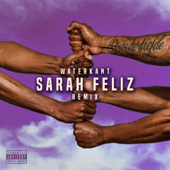 Waterkant (Sarah Feliz Remix)
