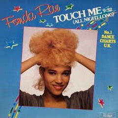 Touch Me (All Night Long) Extended Dance Mix Djloops (1984)