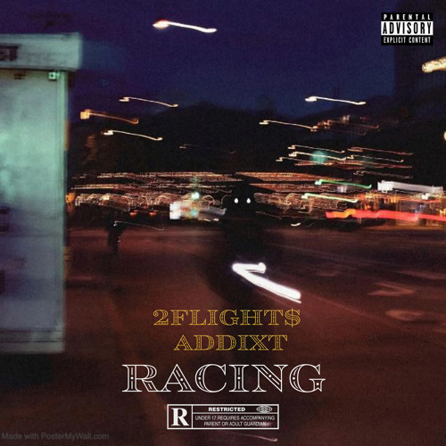 Racing ft Addixt (Prod. Nekk)