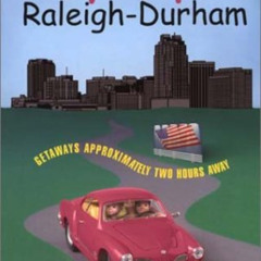 download PDF 💜 Day Trips from Raleigh-Durham: Getaways Approximately Two Hours Away