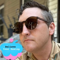 Believe Your Seeing
