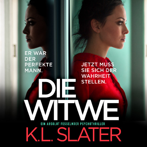 Die Witwe by K.L. Slater, narrated by Patrizia Grawe