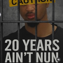 20 Years Aint Nun - Lil Meat
