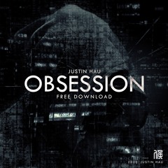 Justin Hau - Obsession | Free Download