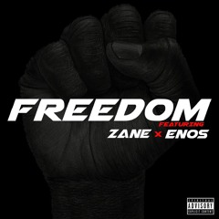 Freedom Ft. ZANE X Enos Zaccur