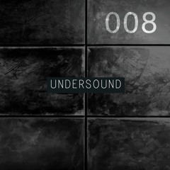 UNDERSOUND 008 [12th March, 2020]