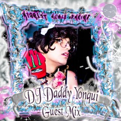 DJ DADDY YONQUI / GUEST MIX
